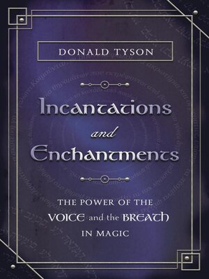cover image of Incantations and Enchantments